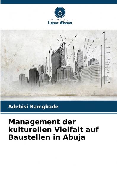 Management der kulturellen Vielfalt auf Baustellen in Abuja
