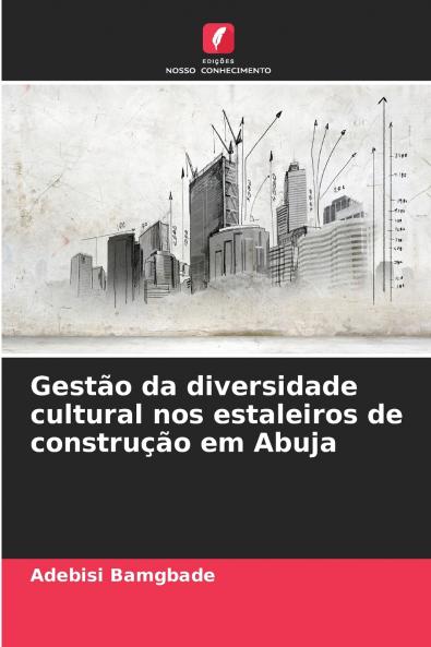 Gestão da diversidade cultural nos estaleiros de construção em Abuja