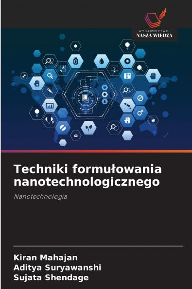 Techniki formu?owania nanotechnologicznego