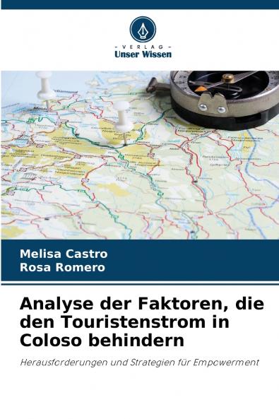 Analyse der Faktoren die den Touristenstrom in Coloso behindern
