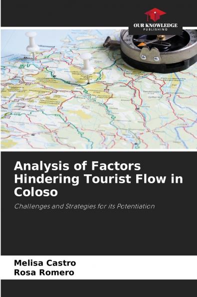 Analysis of Factors Hindering Tourist Flow in Coloso