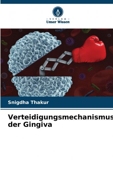 Verteidigungsmechanismus der Gingiva