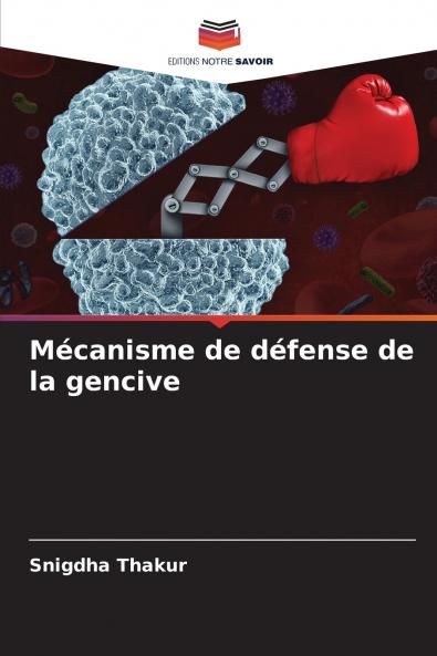 Mécanisme de défense de la gencive
