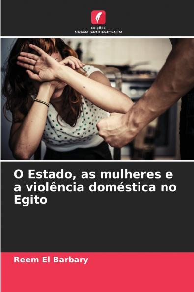O Estado as mulheres e a violência doméstica no Egito