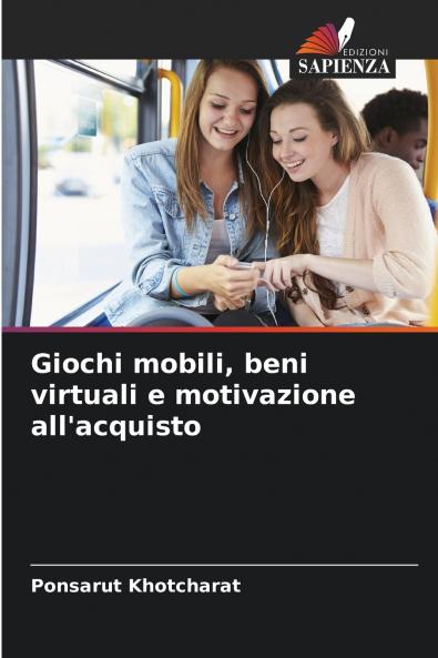 Giochi mobili beni virtuali e motivazione all'acquisto