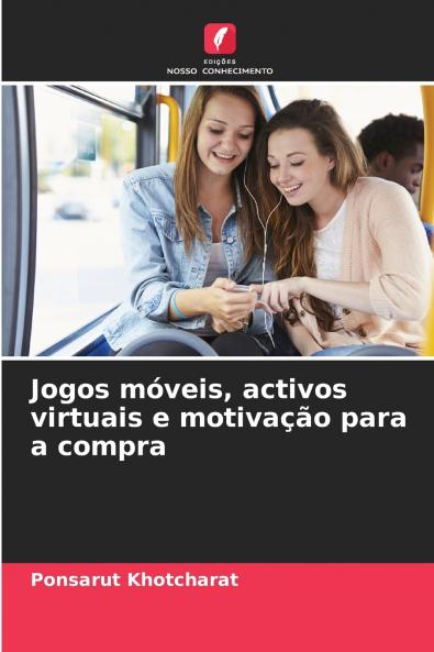 Jogos móveis activos virtuais e motivação para a compra