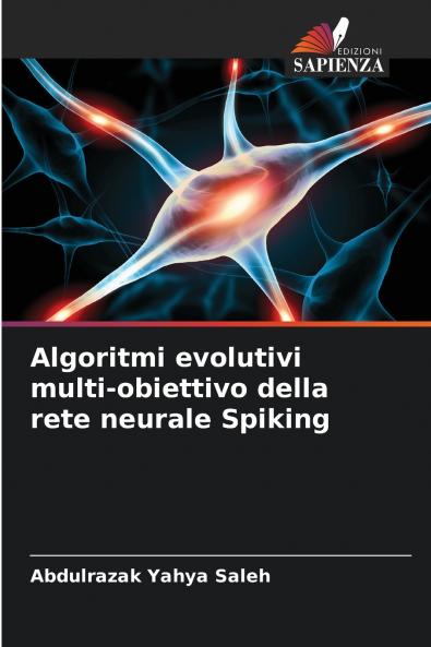 Algoritmi evolutivi multi-obiettivo della rete neurale Spiking