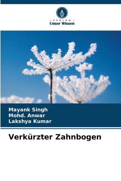 Verkürzter Zahnbogen