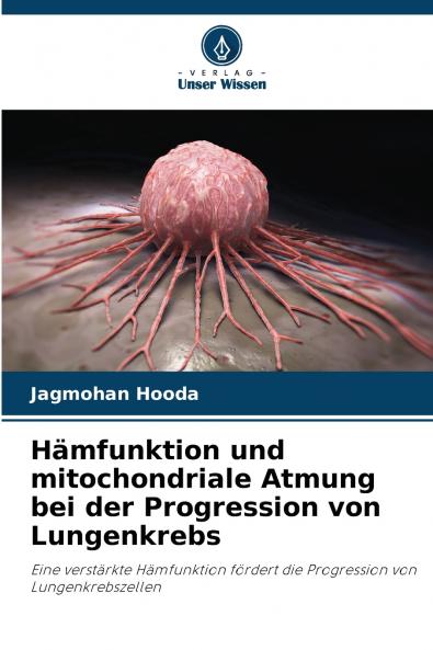 Hämfunktion und mitochondriale Atmung bei der Progression von Lungenkrebs