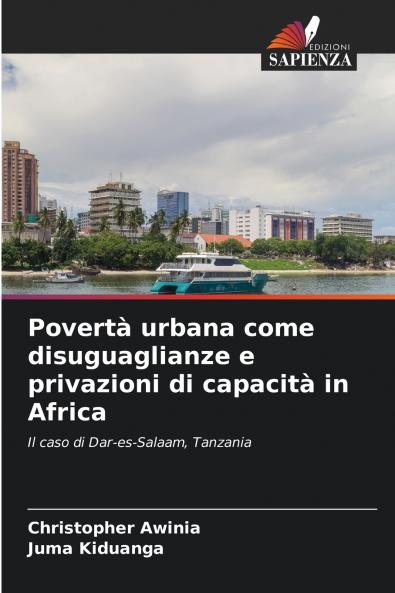 Povertà urbana come disuguaglianze e privazioni di capacità in Africa