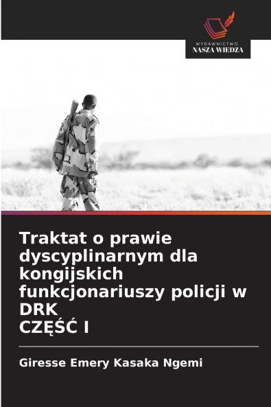 Traktat o prawie dyscyplinarnym dla kongijskich funkcjonariuszy policji w DRK CZ??? I