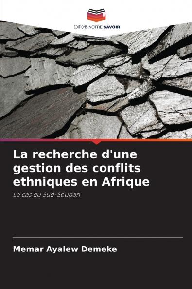 La recherche d'une gestion des conflits ethniques en Afrique