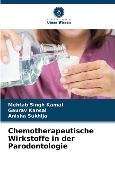 Chemotherapeutische Wirkstoffe in der Parodontologie