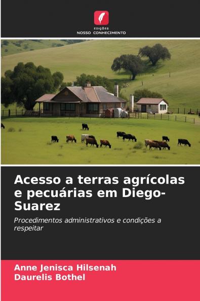 Acesso a terras agrícolas e pecuárias em Diego-Suarez