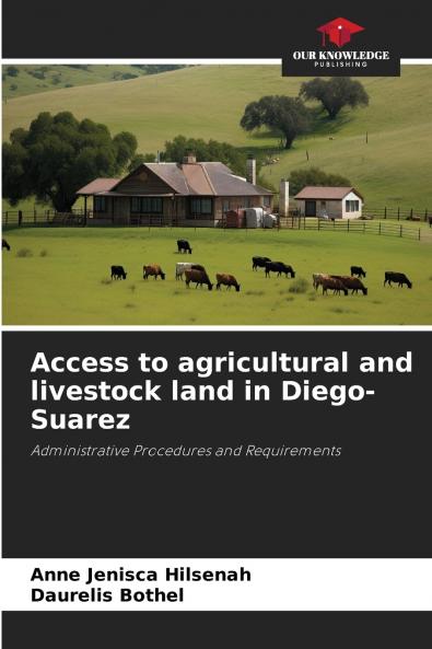 Access to agricultural and livestock land in Diego-Suarez