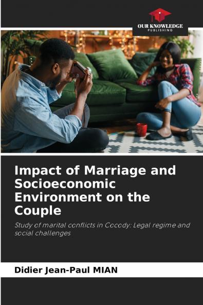 Impact of Marriage and Socioeconomic Environment on the Couple