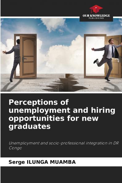 Perceptions of unemployment and hiring opportunities for new graduates