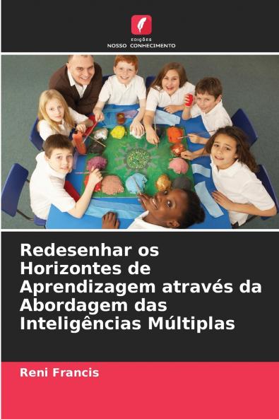 Redesenhar os Horizontes de Aprendizagem através da Abordagem das Inteligências Múltiplas