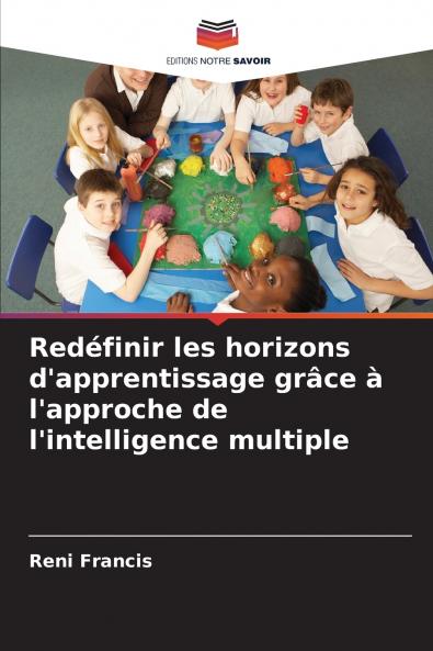 Redéfinir les horizons d'apprentissage grâce à l'approche de l'intelligence multiple