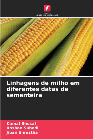 Linhagens de milho em diferentes datas de sementeira