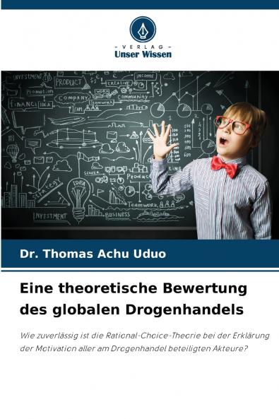 Eine theoretische Bewertung des globalen Drogenhandels