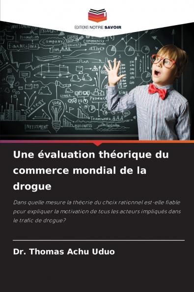 Une évaluation théorique du commerce mondial de la drogue