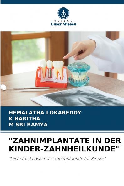 ZAHNIMPLANTATE IN DER KINDER-ZAHNHEILKUNDE