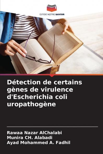 Détection de certains gènes de virulence d'Escherichia coli uropathogène