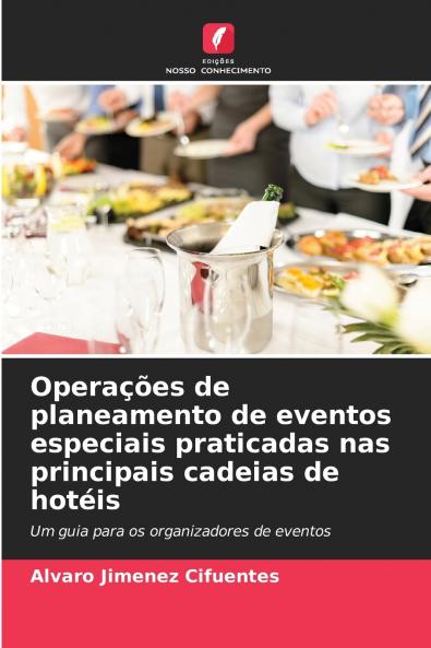 Operações de planeamento de eventos especiais praticadas nas principais cadeias de hotéis