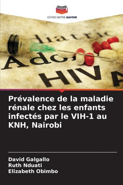 Prévalence de la maladie rénale chez les enfants infectés par le VIH-1 au KNH Nairobi