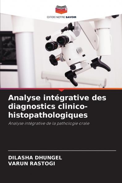 Analyse intégrative des diagnostics clinico-histopathologiques