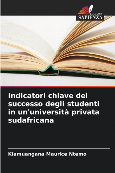 Indicatori chiave del successo degli studenti in un'università privata sudafricana