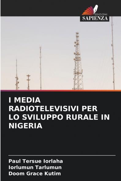 I MEDIA RADIOTELEVISIVI PER LO SVILUPPO RURALE IN NIGERIA
