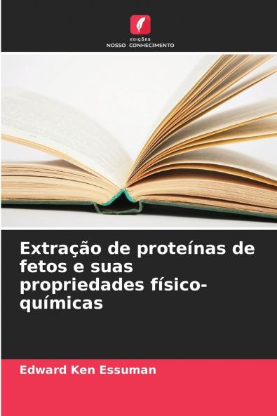 Extração de proteínas de fetos e suas propriedades físico-químicas