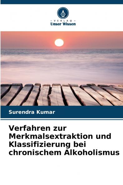 Verfahren zur Merkmalsextraktion und Klassifizierung bei chronischem Alkoholismus