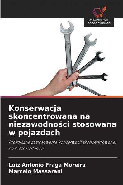 Konserwacja skoncentrowana na niezawodno?ci stosowana w pojazdach