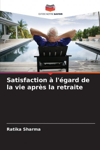 Satisfaction à l'égard de la vie après la retraite