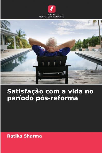 Satisfação com a vida no período pós-reforma