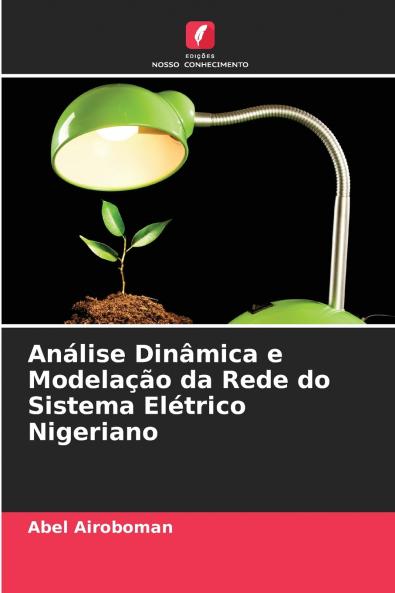 Análise Dinâmica e Modelação da Rede do Sistema Elétrico Nigeriano