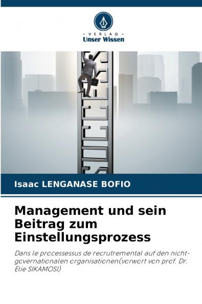 Management und sein Beitrag zum Einstellungsprozess