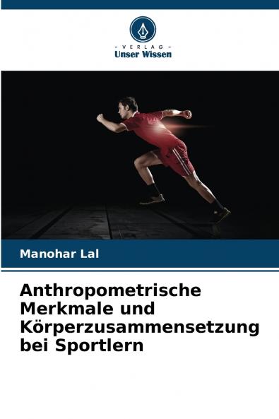 Anthropometrische Merkmale und Körperzusammensetzung bei Sportlern