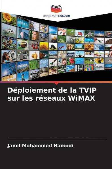 Déploiement de la TVIP sur les réseaux WiMAX