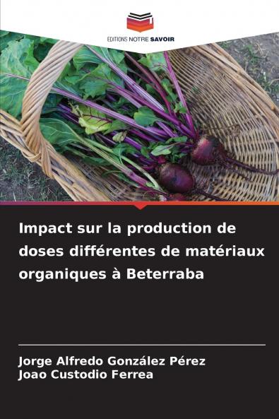 Impact sur la production de doses différentes de matériaux organiques à Beterraba