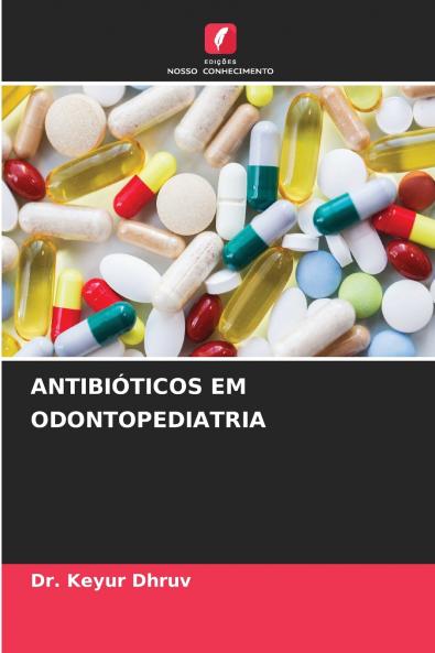ANTIBIÓTICOS EM ODONTOPEDIATRIA