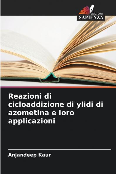Reazioni di cicloaddizione di ylidi di azometina e loro applicazioni