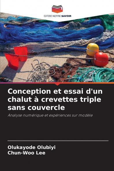 Conception et essai d'un chalut à crevettes triple sans couvercle