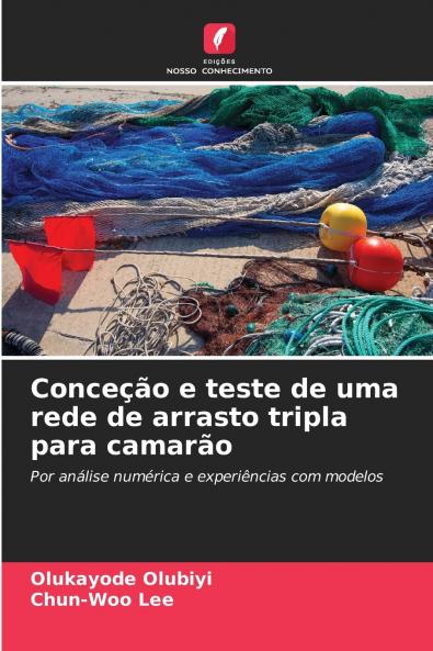 Conceção e teste de uma rede de arrasto tripla para camarão