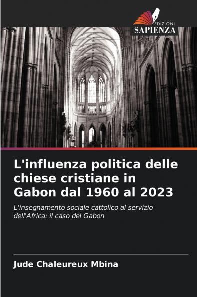 L'influenza politica delle chiese cristiane in Gabon dal 1960 al 2023