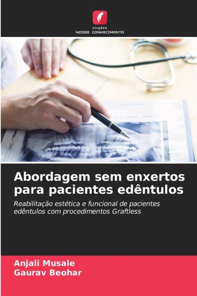 Abordagem sem enxertos para pacientes edêntulos