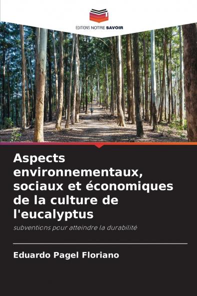 Aspects environnementaux sociaux et économiques de la culture de l'eucalyptus
